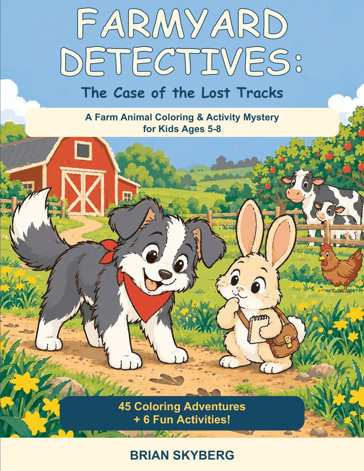 Cover of Farmyard Detectives: The Case of the Lost Tracks, showing a cheerful Border Collie puppy in a red bandana and a little rabbit holding a notebook in front of a red barn.