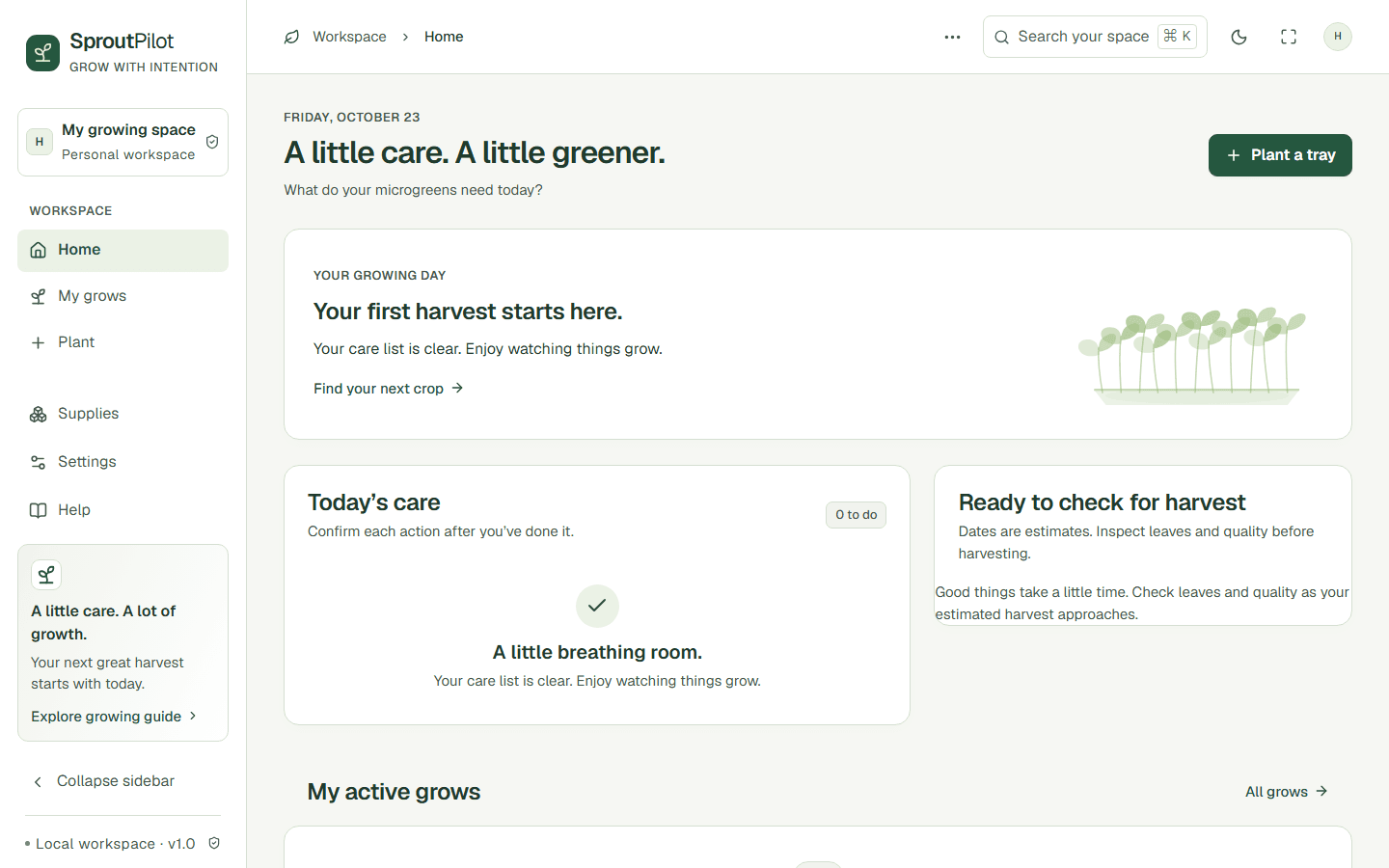 SproutPilot home screen with the date, a Plant a tray button, a growing-day summary, today's care list and a ready-to-harvest panel, beside a green sidebar with Home, My grows, Plant, Supplies, Settings and Help.
